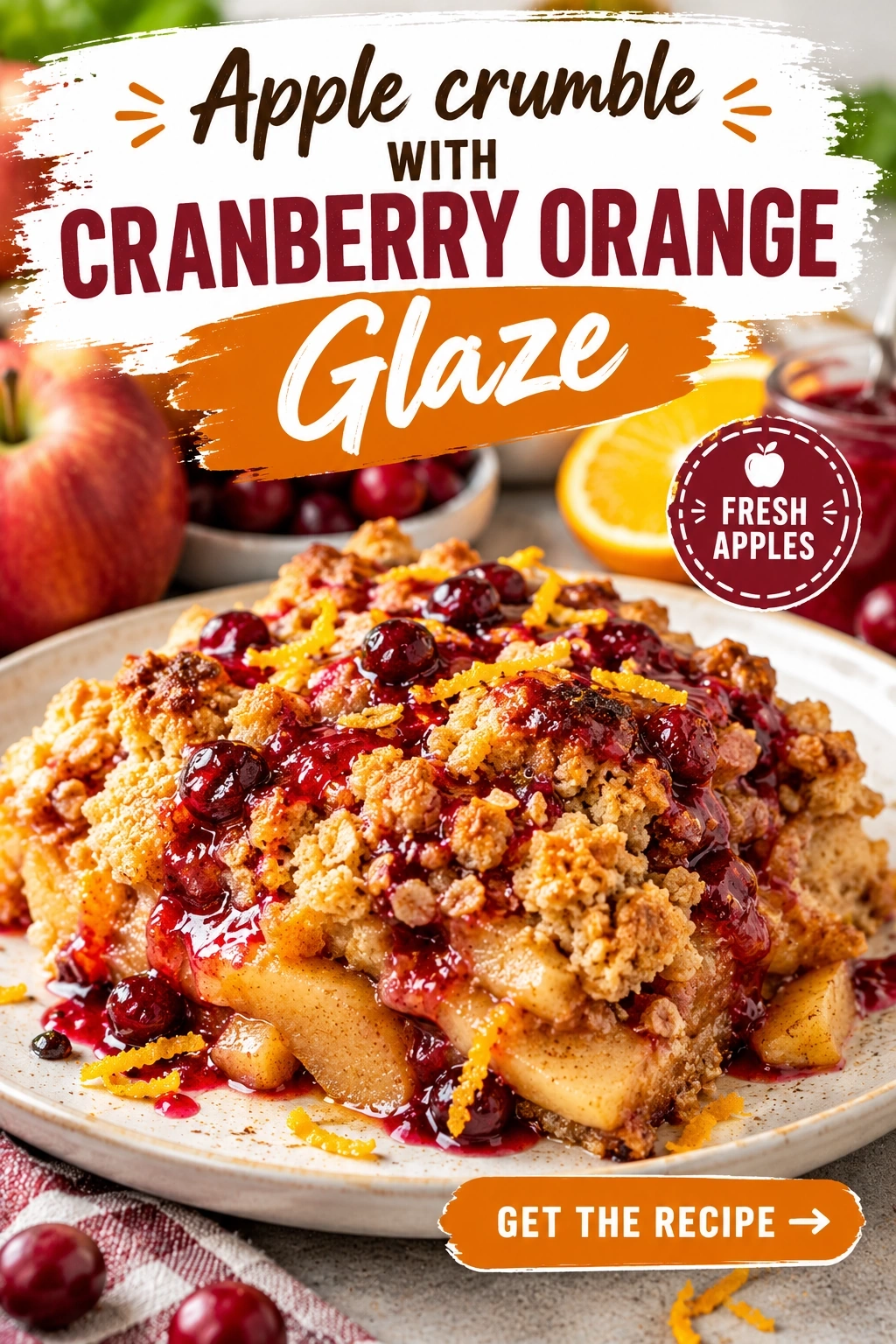 Apple Crumble with Cranberry Orange Glaze | Easy Fall Dessert Recipe recipe